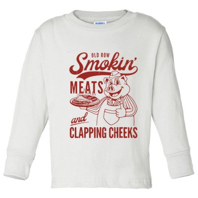 Old Row Smokin Meats And Clapping Cheeks Funny Old Row Smokin Meats And Clappi Toddler Long Sleeve Shirt