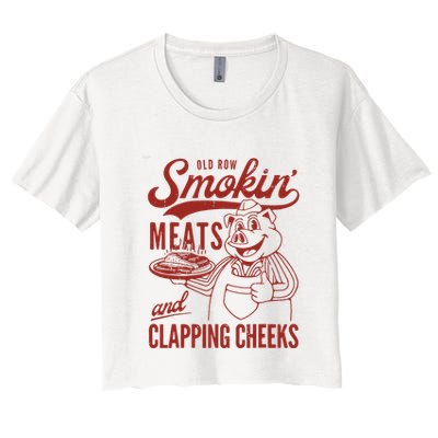 Old Row Smokin Meats And Clapping Cheeks Funny Old Row Smokin Meats And Clappi Crop Top