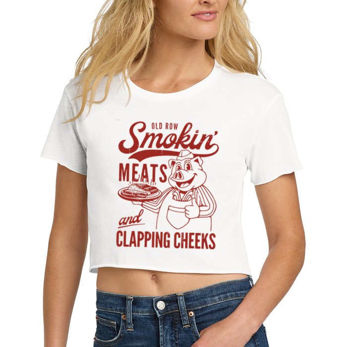 Old Row Smokin Meats And Clapping Cheeks Funny Old Row Smokin Meats And Clappi Crop Top