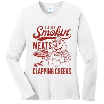 Old Row Smokin Meats And Clapping Cheeks Funny Old Row Smokin Meats And Clappi Ladies Long Sleeve Shirt