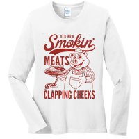 Old Row Smokin Meats And Clapping Cheeks Funny Old Row Smokin Meats And Clappi Ladies Long Sleeve Shirt