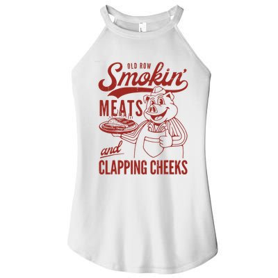 Old Row Smokin Meats And Clapping Cheeks Funny Old Row Smokin Meats And Clappi Women's Perfect Tri Rocker Tank