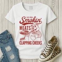 Old Row Smokin Meats And Clapping Cheeks Funny Old Row Smokin Meats And Clappi Womens T-Shirt