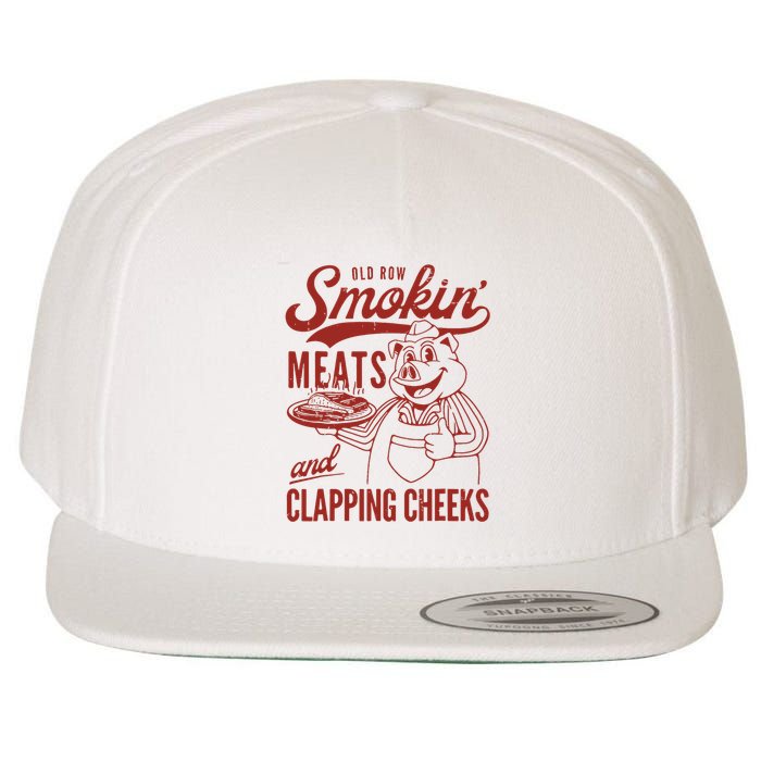 Old Row Smokin Meats And Clapping Cheeks Funny Old Row Smokin Meats And Clappi Wool Snapback Cap