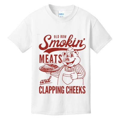 Old Row Smokin Meats And Clapping Cheeks Funny Old Row Smokin Meats And Clappi Kids T-Shirt