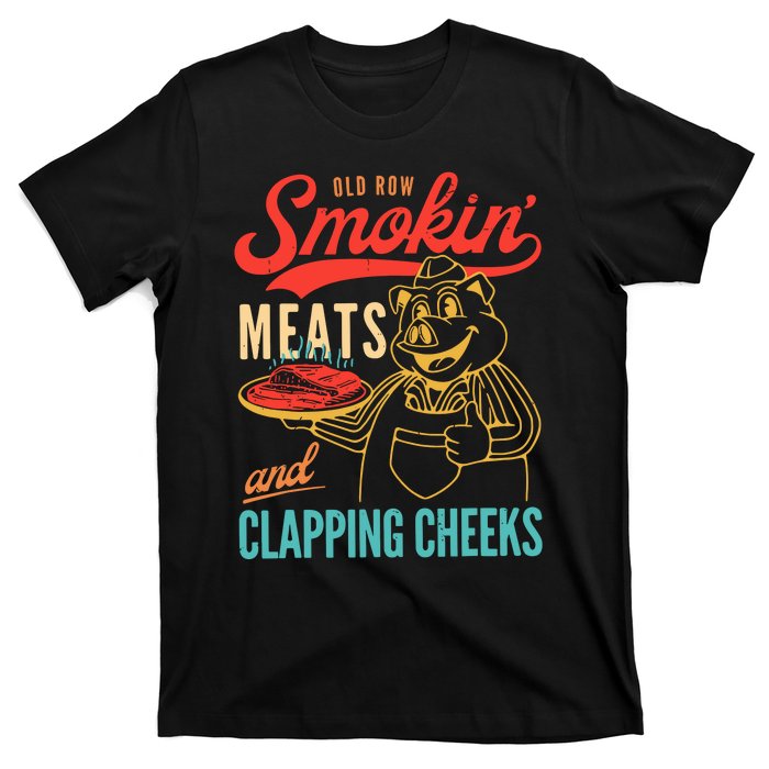 Old Row Smokin Meats And Clapping Cheeks T-Shirt