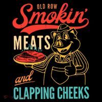Old Row Smokin Meats And Clapping Cheeks Button