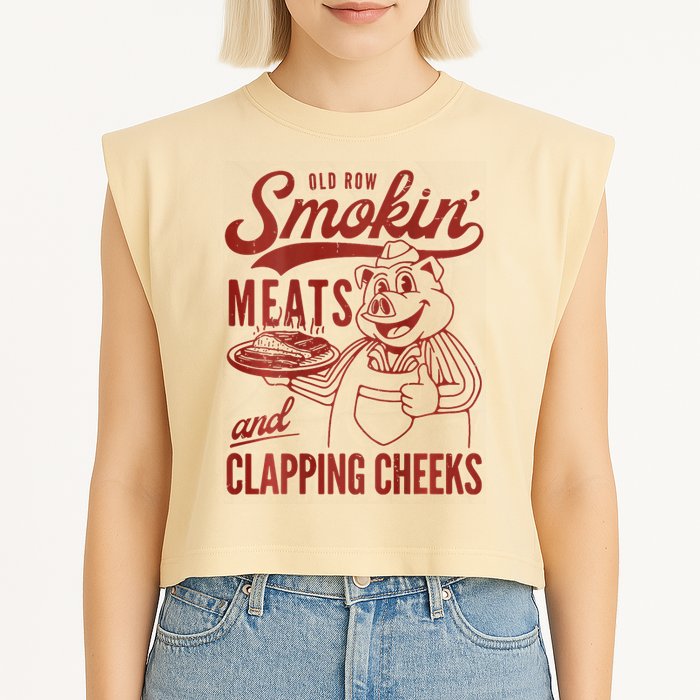 Old Row Smokin Meats And Clapping Cheeks Funny Bbq Garment-Dyed Women's Muscle Tee