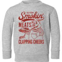 Old Row Smokin Meats And Clapping Cheeks Funny Bbq Toddler Sweatshirt