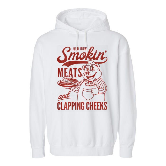 Old Row Smokin Meats And Clapping Cheeks Funny Bbq Garment-Dyed Fleece Hoodie