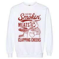 Old Row Smokin Meats And Clapping Cheeks Funny Bbq Garment-Dyed Sweatshirt