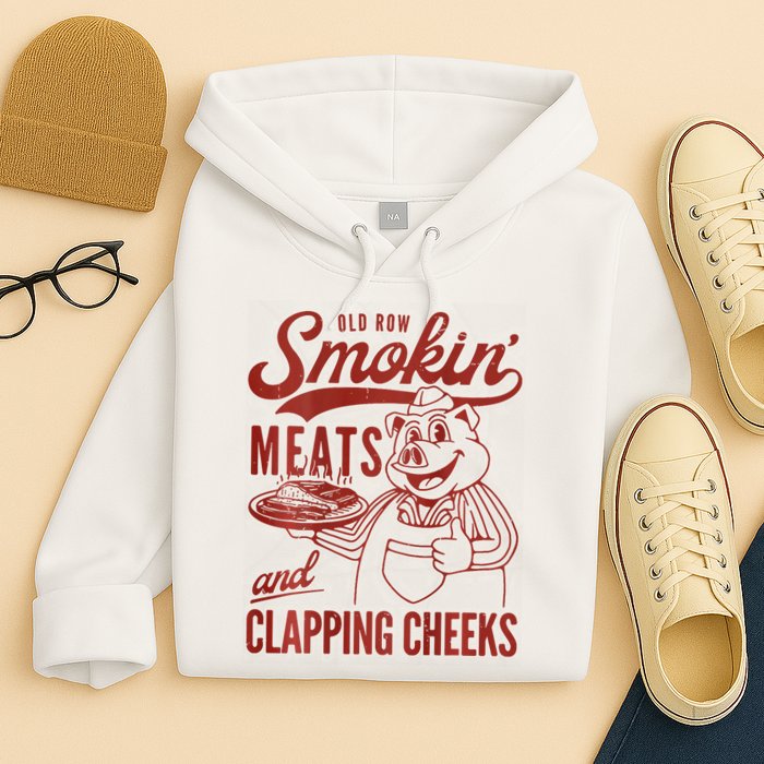 Old Row Smokin Meats And Clapping Cheeks Funny Bbq Hoodie