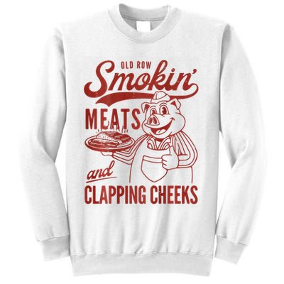 Old Row Smokin Meats And Clapping Cheeks Funny Bbq Sweatshirt