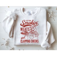 Old Row Smokin Meats And Clapping Cheeks Funny Bbq Sweatshirt