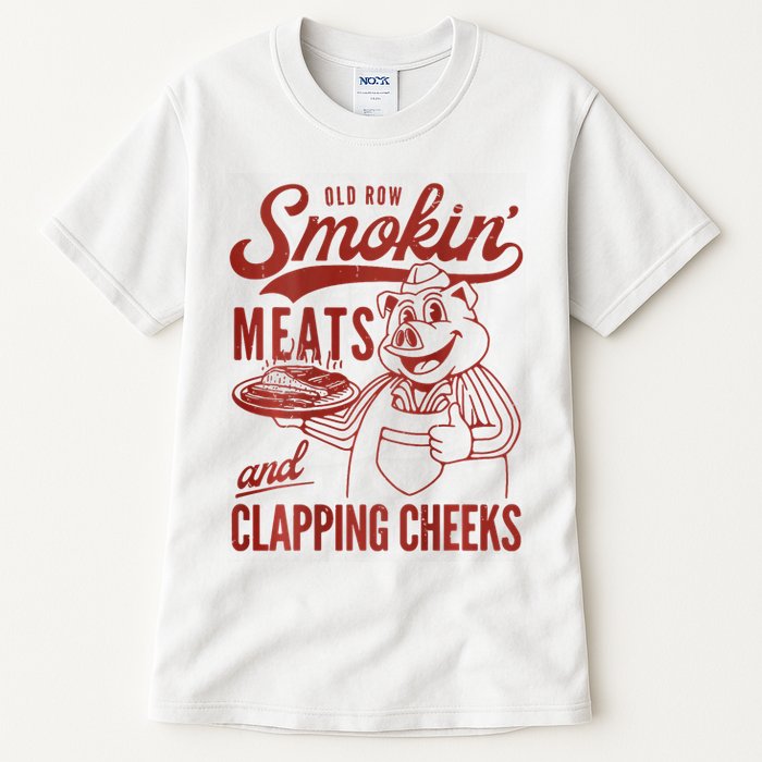 Old Row Smokin Meats And Clapping Cheeks Funny Bbq Tall T-Shirt