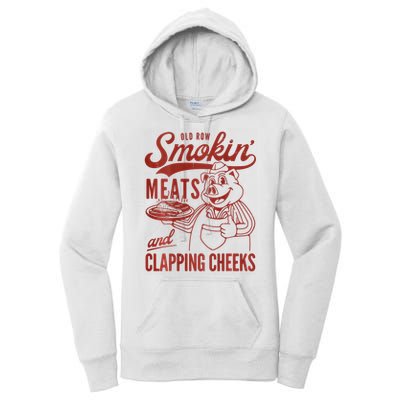 Old Row Smokin Meats And Clapping Cheeks Funny Bbq Women's Pullover Hoodie