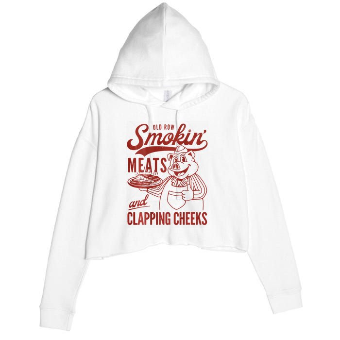 Old Row Smokin Meats And Clapping Cheeks Funny Bbq Crop Fleece Hoodie