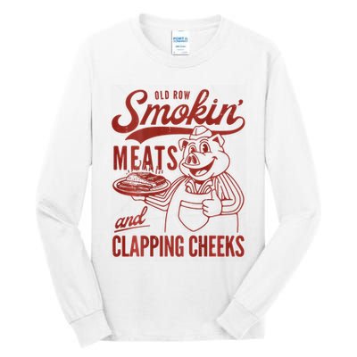 Old Row Smokin Meats And Clapping Cheeks Funny Bbq Tall Long Sleeve T-Shirt