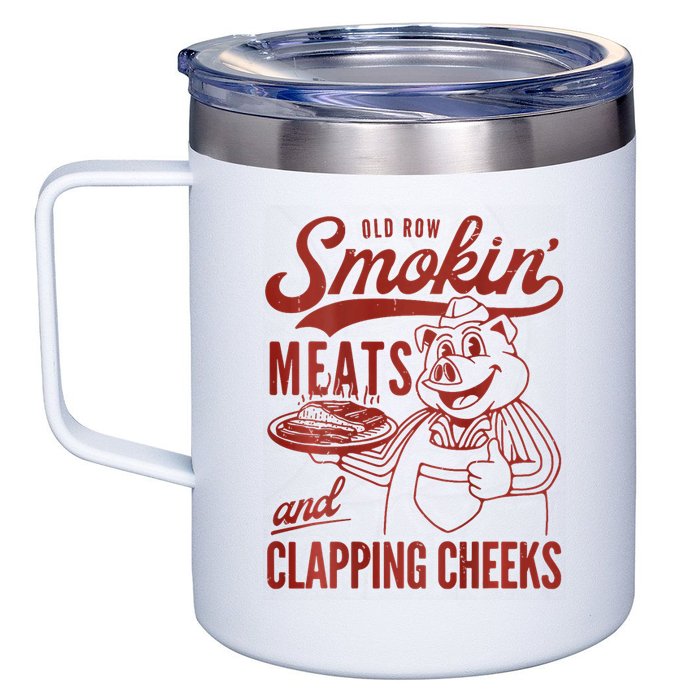 Old Row Smokin Meats And Clapping Cheeks Funny Bbq 12oz Stainless Steel Coffee Mug