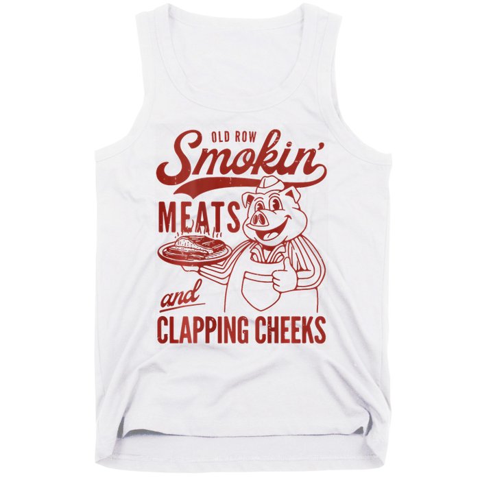 Old Row Smokin Meats And Clapping Cheeks Funny Bbq Tank Top