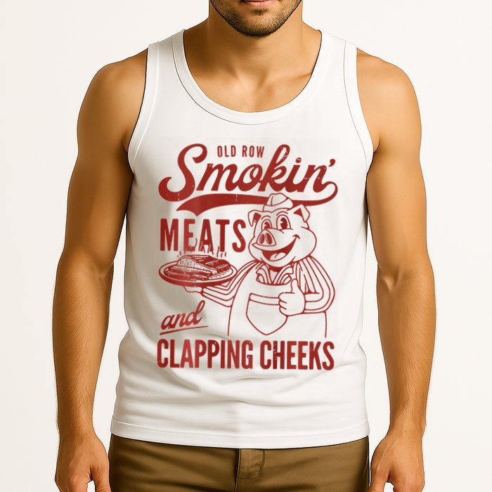 Old Row Smokin Meats And Clapping Cheeks Funny Bbq Tank Top