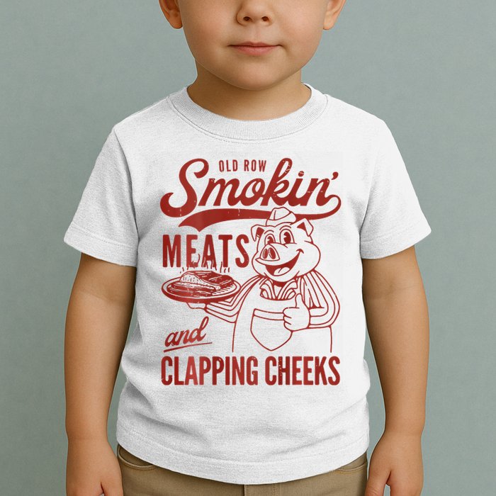 Old Row Smokin Meats And Clapping Cheeks Funny Bbq Toddler T-Shirt