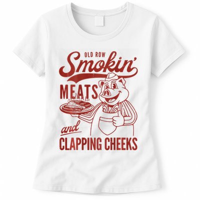 Old Row Smokin Meats And Clapping Cheeks Funny Bbq Womens T-Shirt