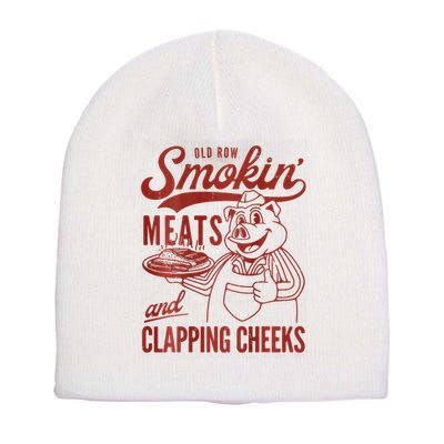 Old Row Smokin Meats And Clapping Cheeks Funny Bbq Short Acrylic Beanie