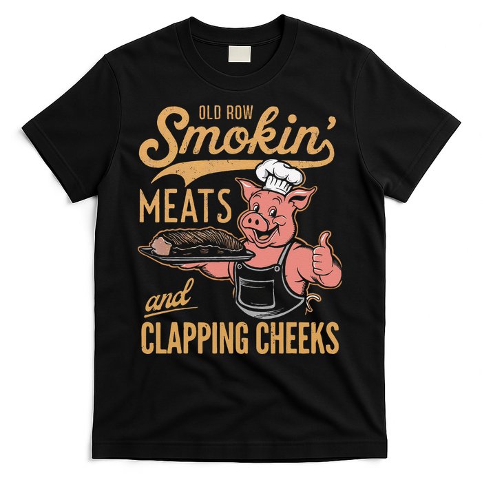 Old Row Smokin Meats And Clapping Cheeks Funny T-Shirt