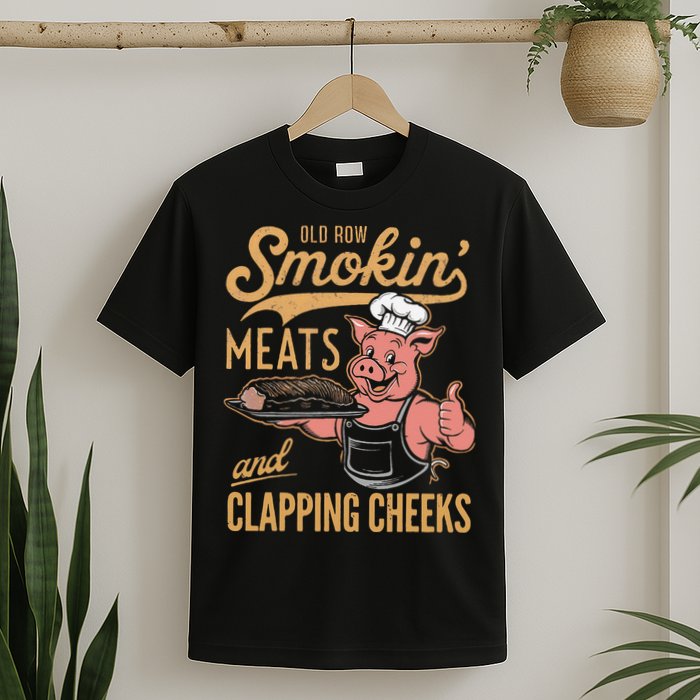 Old Row Smokin Meats And Clapping Cheeks Funny T-Shirt