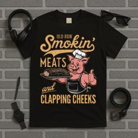 Old Row Smokin Meats And Clapping Cheeks Funny T-Shirt
