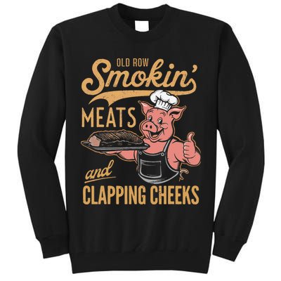 Old Row Smokin Meats And Clapping Cheeks Funny Tall Sweatshirt