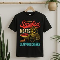 Old Row Smokin Meats And Clapping Cheeks Funny T-Shirt