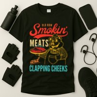 Old Row Smokin Meats And Clapping Cheeks Funny T-Shirt