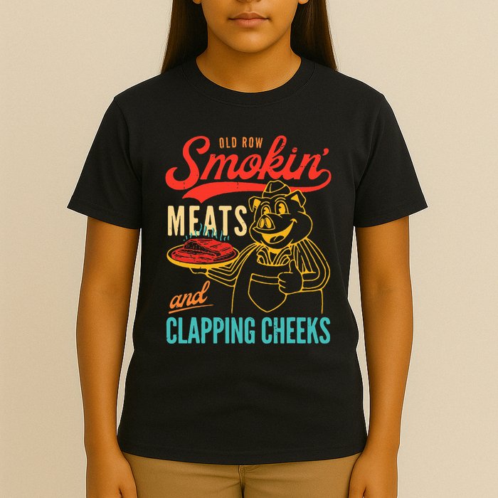 Old Row Smokin Meats And Clapping Cheeks Funny T-Shirt