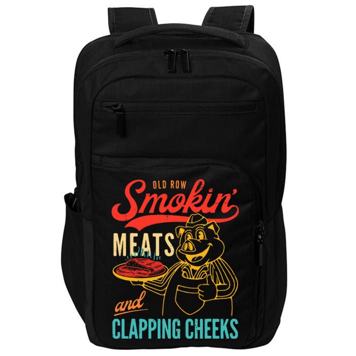 Old Row Smokin Meats And Clapping Cheeks Funny Impact Tech Backpack