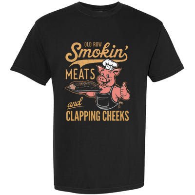 Old Row Smokin Meats And Clapping Cheeks Funny Garment-Dyed Heavyweight T-Shirt