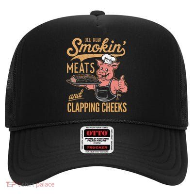 Old Row Smokin Meats And Clapping Cheeks Funny High Crown Mesh Back Trucker Hat