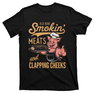 Old Row Smokin Meats And Clapping Cheeks Funny T-Shirt