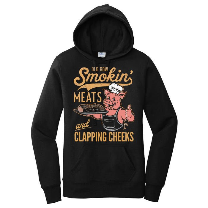 Old Row Smokin Meats And Clapping Cheeks Funny Women's Pullover Hoodie