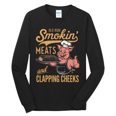 Old Row Smokin Meats And Clapping Cheeks Funny Tall Long Sleeve T-Shirt