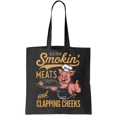 Old Row Smokin Meats And Clapping Cheeks Funny Tote Bag