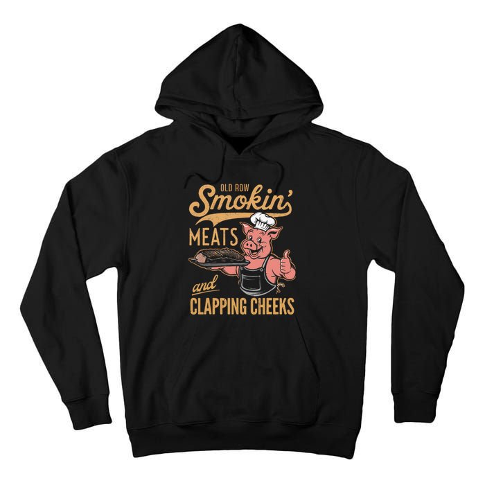 Old Row Smokin Meats And Clapping Cheeks Funny Tall Hoodie