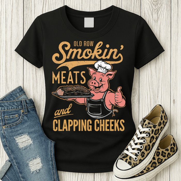 Old Row Smokin Meats And Clapping Cheeks Funny Womens T-Shirt