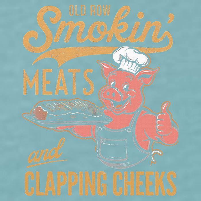 Old Row Smokin Meats And Clapping Cheeks Funny Sueded Cloud Jersey T-Shirt