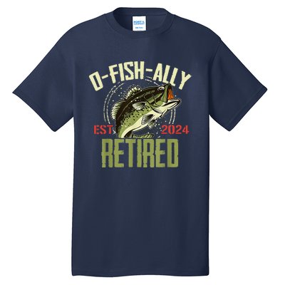 Ofishally Retired Since 2024 Retirement Fishing Tall T-Shirt