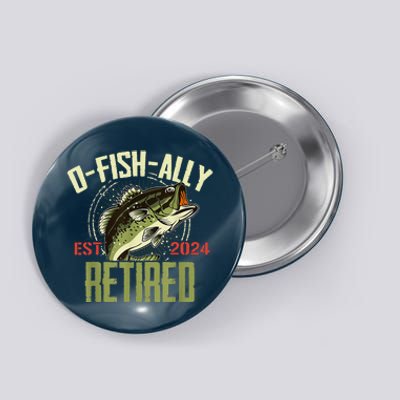 Ofishally Retired Since 2024 Retirement Fishing Button