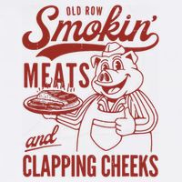 Old Row Smokin Meats And Clapping Cheeks Funny Garment-Dyed Sweatshirt