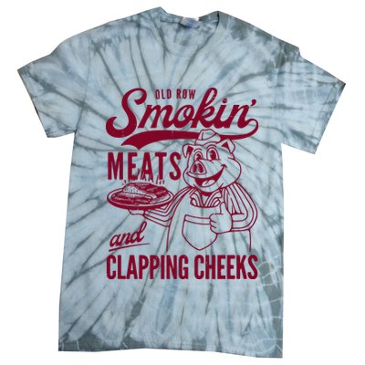 Old Row Smokin Meats And Clapping Cheeks Tie-Dye T-Shirt