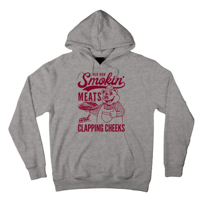Old Row Smokin Meats And Clapping Cheeks Tall Hoodie